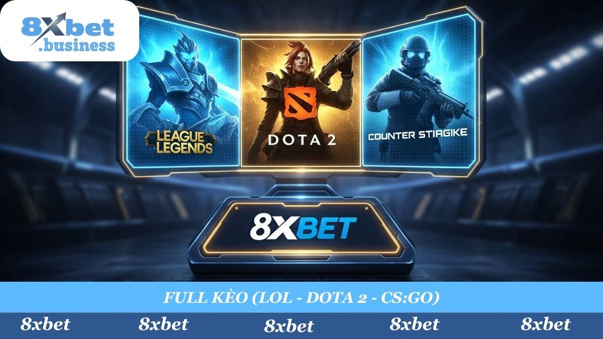 "Cháy" cùng đam mê, "bao" full kèo. 8xbet cung cấp tỷ lệ cược cho tất cả các tựa game Esport hot nhất: Liên Minh Huyền Thoại (LoL), Dota 2, và CS:GO/CS2.
